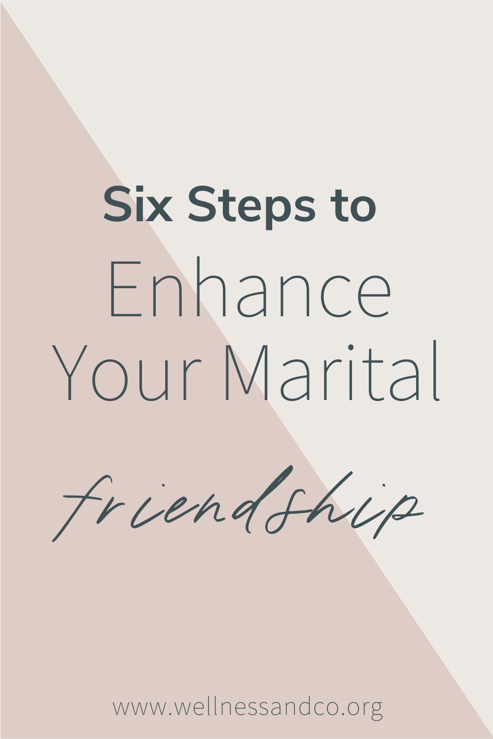Six Steps to Enhance Your Marital Friendship | Curious how to have the strongest friendship with your spouse or partner ever? Check out this blog post to learn six steps to a healthier relationship and a healthier you! Cheers!