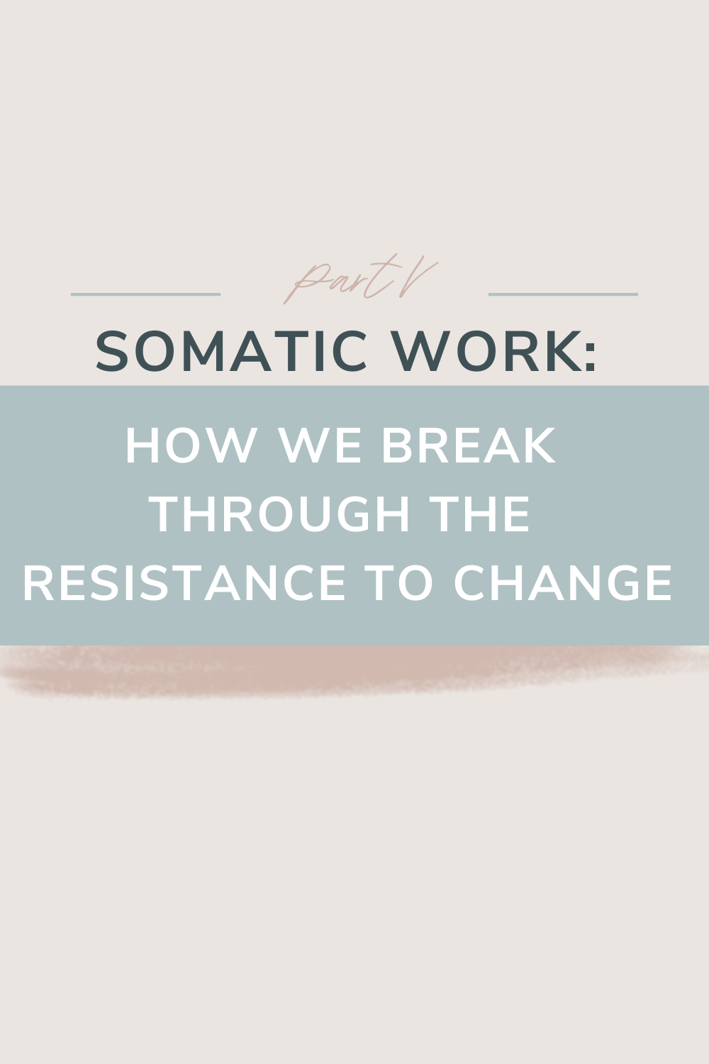 Somatic Work: How We Break Through the Resistance to Change | This part rounds out a five part series on using the Enneagram for growth in relationships. Learn more about how resistance to change shows up in each of us and how we can work through that using our very own bodies. Cheers!