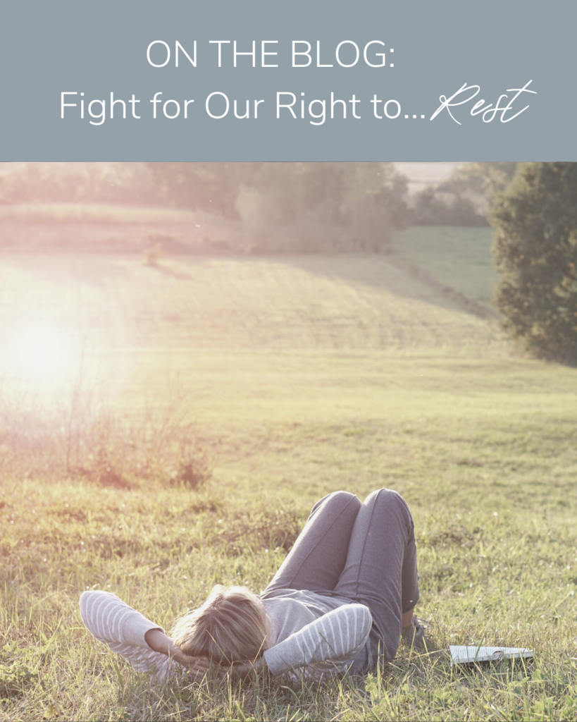 On the Blog: Fight for our Right to Rest